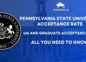 Pennsylvania State University Acceptance Rate